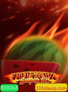 Explorando o Fascínio do Jogo FruitNovaSuper60 e a Palavra-chave 333OLA
